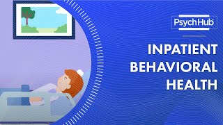 Inpatient Behavioral Health [upl. by Eeruhs]