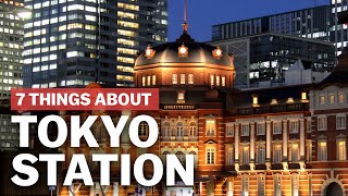 7 Things to know about Tokyo Station  japanguidecom [upl. by Gnues]