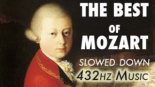 The Best Of Mozart  Slowed Down  432Hz  45 Hours [upl. by Perlis]