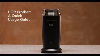 LOR Milk Frother A Quick Usage Guide [upl. by Ahsile]