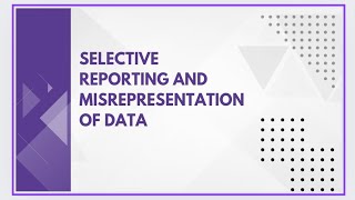 Selective reporting and misrepresentation of data [upl. by Retsam]