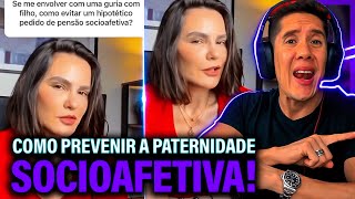 Como Se Prevenir Da Paternidade Socioafetiva E Pensão Socioafetiva [upl. by Tobin]