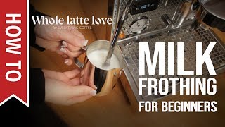 How To Milk Frothing for Beginners 5 Tips [upl. by Grondin]